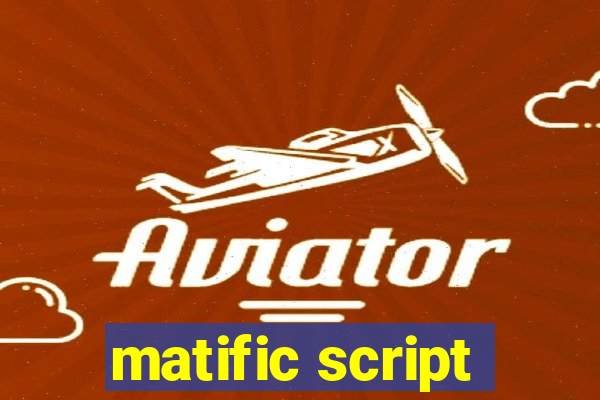 matific script